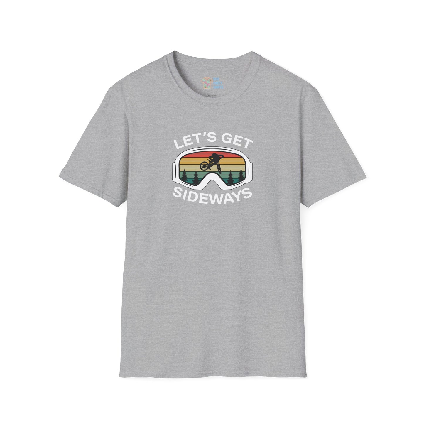 Let's Get Sideways - Unisex Tee