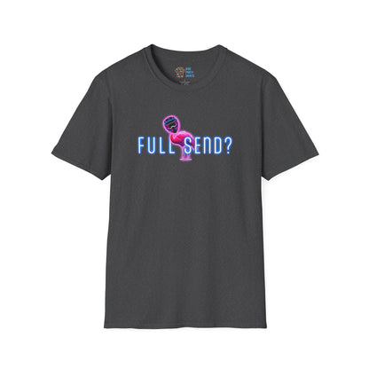 Full Send - Unisex Tee