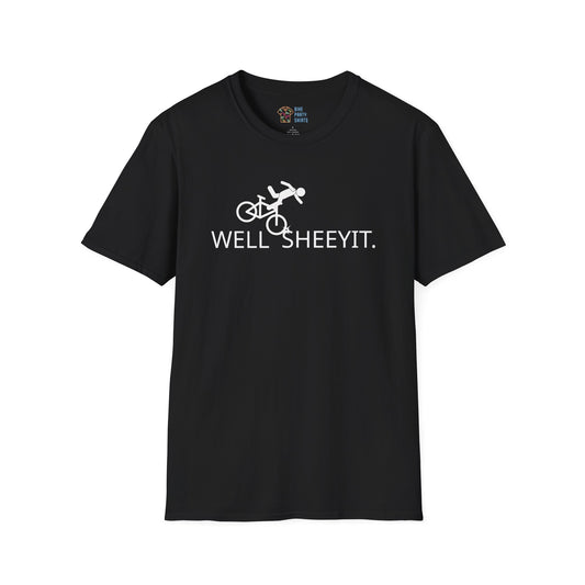 Well Sheeyit - Unisex Tee