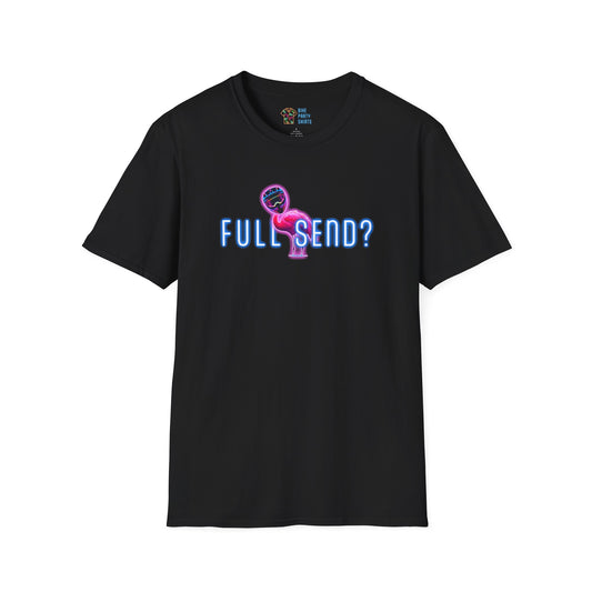 Full Send - Unisex Tee