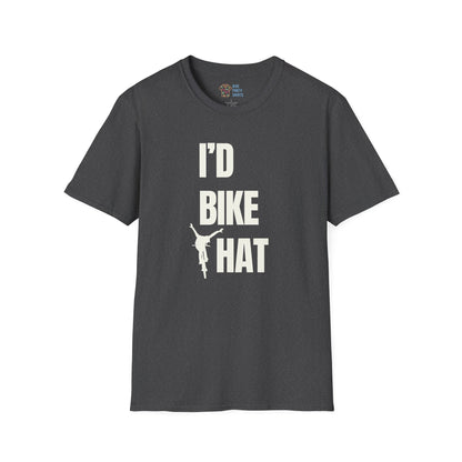 I'd Bike That - Unisex Tee