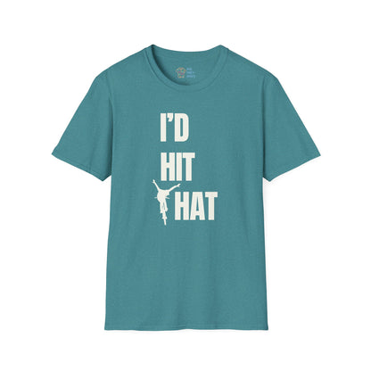 I'd Hit That - Unisex Tee
