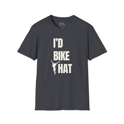 I'd Bike That - Unisex Tee