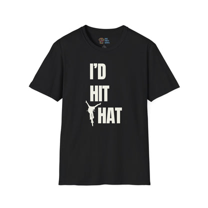 I'd Hit That - Unisex Tee