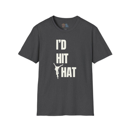 I'd Hit That - Unisex Tee