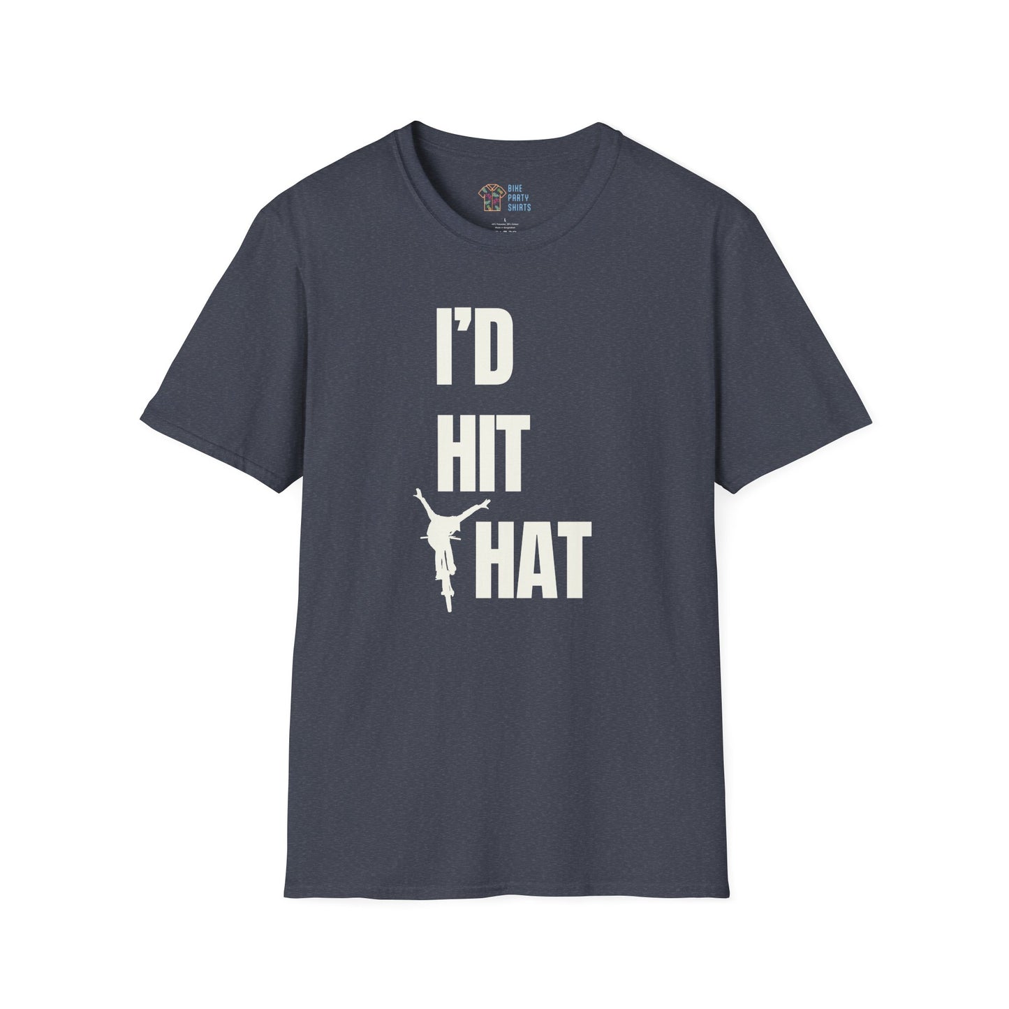 I'd Hit That - Unisex Tee