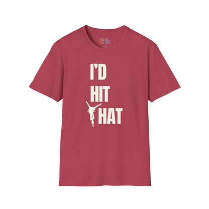 I'd Hit That - Unisex Tee