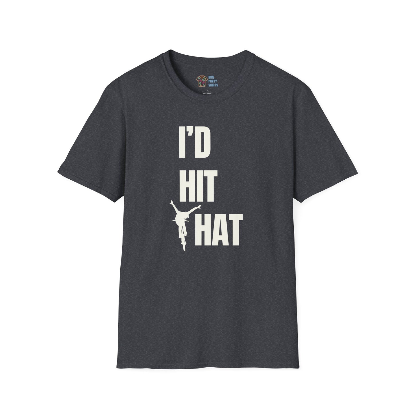 I'd Hit That - Unisex Tee