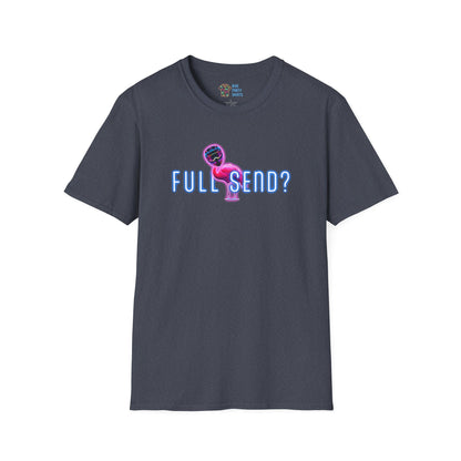 Full Send - Unisex Tee