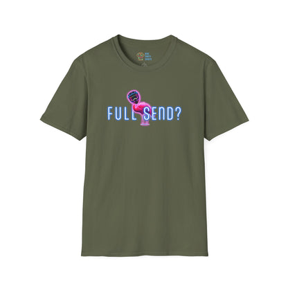 Full Send - Unisex Tee
