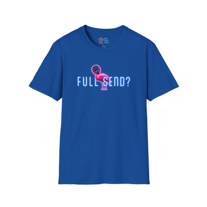 Full Send - Unisex Tee