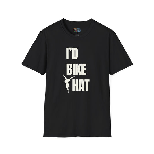 I'd Bike That - Unisex Tee