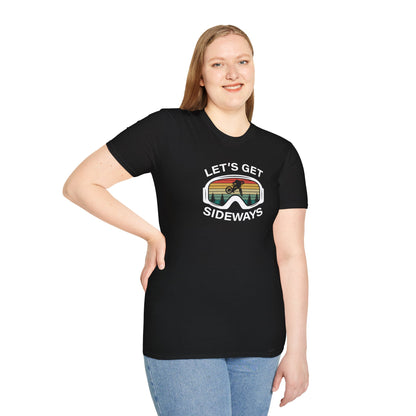 Let's Get Sideways - Unisex Tee