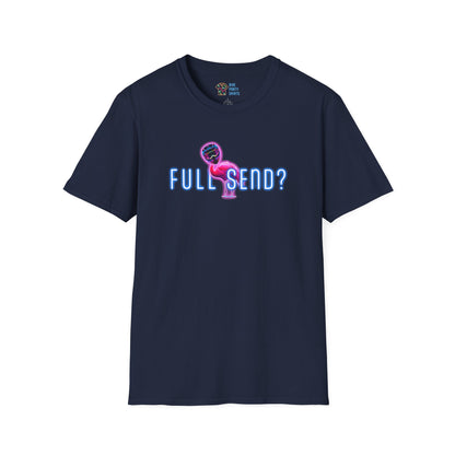 Full Send - Unisex Tee