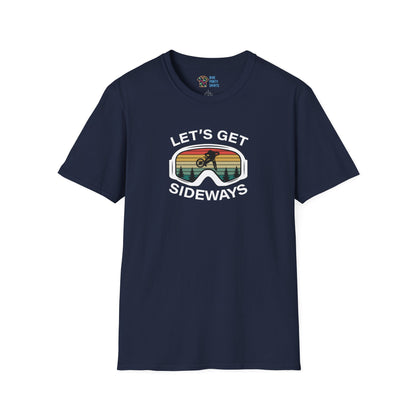 Let's Get Sideways - Unisex Tee