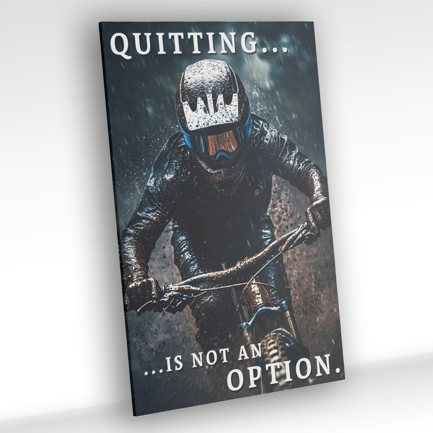 Quitting Is Not an Option - Stretched Canvas